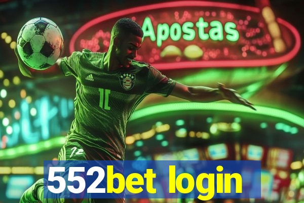 552bet login